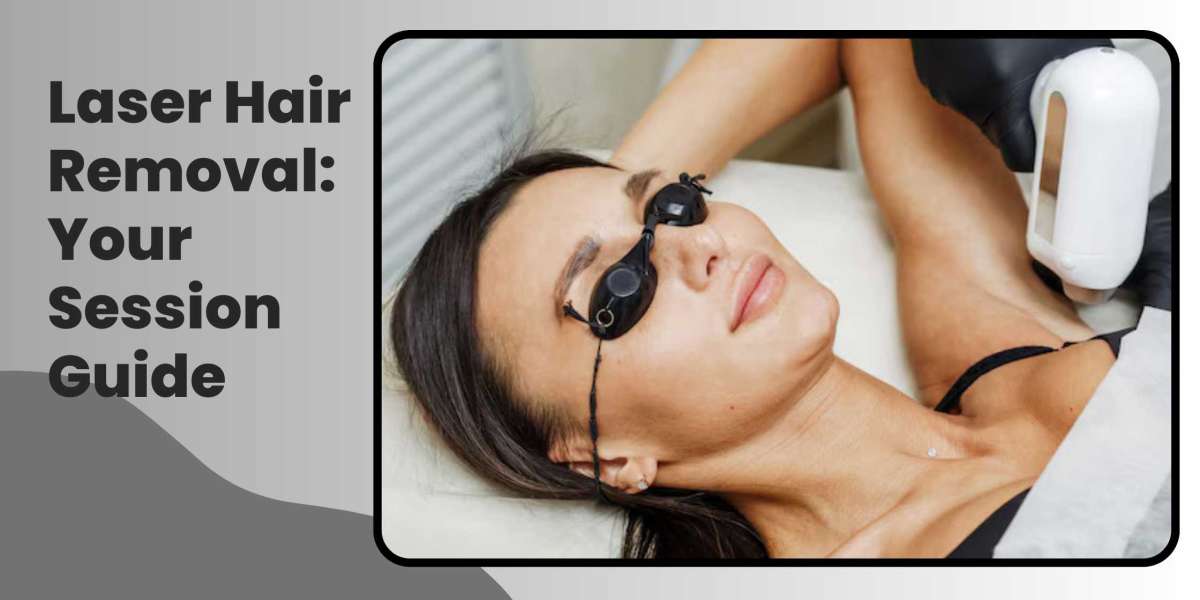 Laser Hair Removal: Your Session Guide